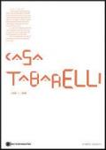 Casa Tabarelli: 1968-2008