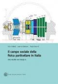 Il campo sociale della fisica particellare in Italia: uno studio sociologico