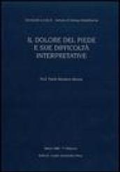 Il dolore del piede e sue difficoltà interpretative