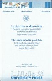Le piastrine malinconiche. Percorso biologico-sperimentale e note esistenziali sulla depressione maggiore
