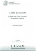 I delitti di prossimità. Profilil di diritto penale sostanziale. Le varie forme di violenza