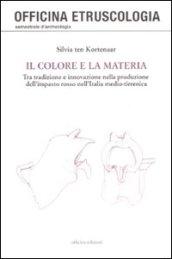 Il colore e la materia. Tra tradizione e innovazione nella produzione dell'impasto rosso nell'Italia medio-tirrenica