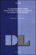 La trasmissione del sapere nelle diverse comunità accademiche: una prospettiva plurilingue