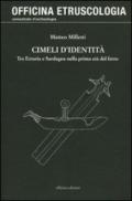 Cimeli d'identità. Tra Etruria e Sardegna nella prima età del ferro