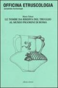 Le tombe da riserva del Truglio al Museo Pigorini di Roma