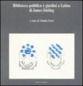 Biblioteca pubblica e giardini a Latina di James Stirli