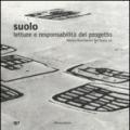 Suolo. Letture e responsabilità del progetto. Ediz. illustrata