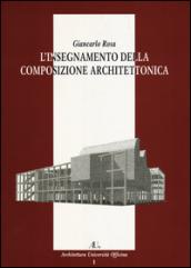 L'insegnamento della composizione architettonica. Ediz. illustrata