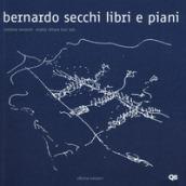 Bernardo Secchi. Libri e piani
