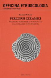 Percorsi ceramici. Analisi archeometriche e tecnologiche sulle ceramiche di Sant'Imbenia