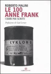 Le cento Anne Frank. I diari mai scritti