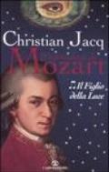 Il figlio della luce. Il romanzo di Mozart. 2.