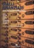 Gialli finanziari. Otto casi italiani e internazionali