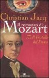 Il fratello del fuoco. Il romanzo di Mozart. 3.