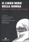 Il libro nero della donna. Violenze, soprusi, diritti negati