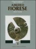 Catalogo generale delle opere di Amedeo Fiorese. Ediz. italiana e inglese: 1