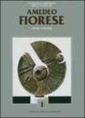 Catalogo generale delle opere di Amedeo Fiorese. Ediz. italiana e inglese: 1