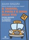 Il tassista, il poeta e il senso della vita. Piccole risposte di filosofia quotidiana