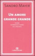 Un amore grande grande ovvero matrimonio d'amore alla spagnola