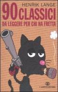 90 classici da leggere per chi ha fretta