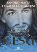 La grande storia di Gesù