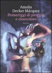 Pomeriggi di pioggia e cioccolato