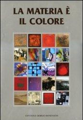 La materia è il colore. Ediz. illustrata