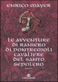 Le avventure di Raniero di Pontremoli cavaliere del Santo Sepolcro