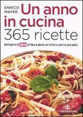 Un anno in cucina. 365 ricette