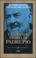 Grande Storia Di Padre Pio Tascabile