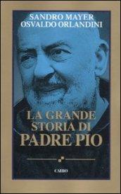 Grande Storia Di Padre Pio Tascabile