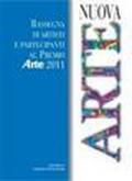 Nuova arte. Rassegna di artisti e partecipanti al Premio Arte 2011