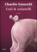 Culi & culatelli