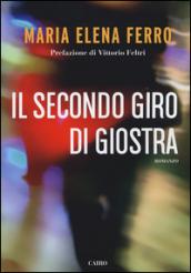 Il secondo giro di giostra