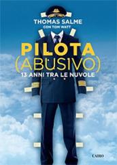 Pilota (abusivo). 13 anni tra le nuvole