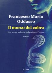 Il morso del cobra. Una nuova indagine del capitano Petrone