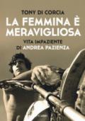 LA FEMMINA E' MERAVIGLIOSA