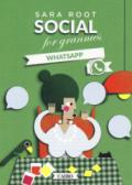 Social for grannies. WhatsApp