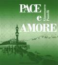 Pace e amore. Ediz. italiana, inglese, araba e turca