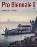 Pro Biennale 2019. Presentata da Vittorio Sgarbi. Ediz. illustrata
