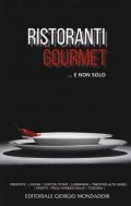 Ristoranti gourmet... E non solo 2019