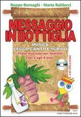 Messaggio in bottiglia. Con CD Audio