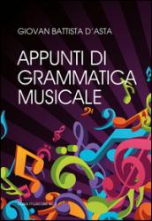 Appunti di grammatica musicale per lo studio della musica nel nuovo Liceo Musicale