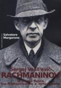 Sergej Vasil'Evic Rachmaninov. La scuola russa tra Romanticismo e innovazione