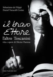 IL BRAVO ETTORE, L'ALTRO TOSCANINI