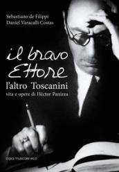 IL BRAVO ETTORE, L'ALTRO TOSCANINI