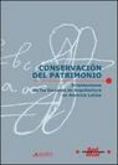 Conservacion del patrimonio. Orientaciones de las escuelas de architectura en America latina