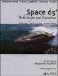 Space 65. Yacht design and innovation