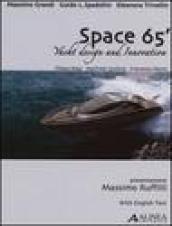 Space 65. Yacht design and innovation