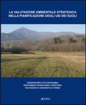 La valutazione ambientale e strategica nella pianificazione degli usi dei suoli